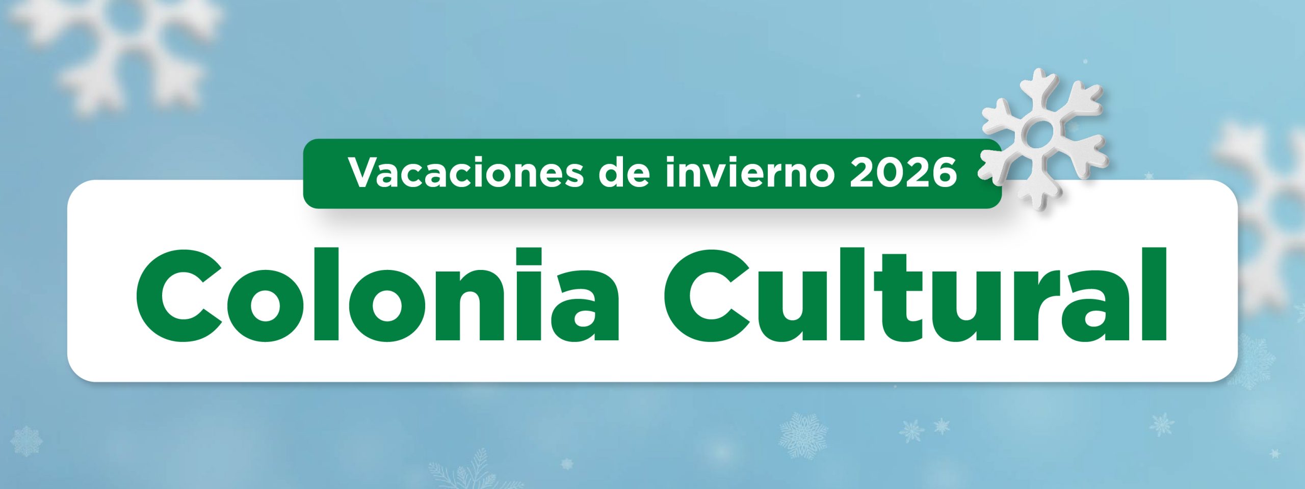 Colonia Cultural - Vacaciones de invierno 2026