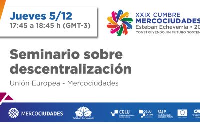 Seminario sobre descentralización en la XXIX Cumbre de Mercociudades