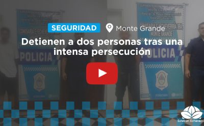 MONTE GRANDE: CON APOYO DEL COM, DOS PERSONAS FUERON DETENIDAS TRAS UNA INTENSA PERSECUCIÓN