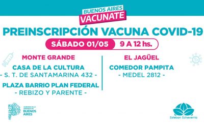 JORNADA DE PREINSCRIPCIÓN PARA LA VACUNA CONTRA EL COVID-19 EN ESTEBAN ECHEVERRÍA