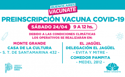 NUEVA JORNADA DE PREINSCRIPCIÓN PARA LA VACUNA CONTRA EL COVID-19 EN ESTEBAN ECHEVERRÍA