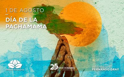 1 de agosto – Día de la Pachamama