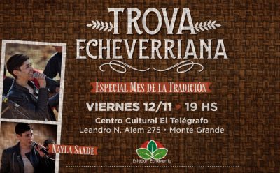 REGRESA EL CLÁSICO CICLO “TROVA ECHEVERRIANA”