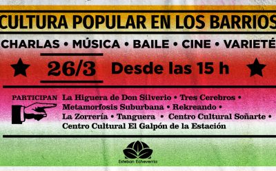 CICLO DE CULTURA POPULAR EN LOS BARRIOS DE ESTEBAN ECHEVERRÍA 