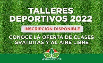 INSCRIPCIÓN A TALLERES DEPORTIVOS EN ESTEBAN ECHEVERRÍA