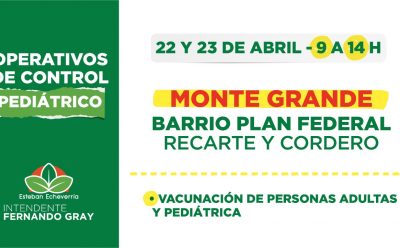 CONTROL PEDIÁTRICO Y CALENDARIO NACIONAL DE VACUNACIÓN: OPERATIVOS EN MONTE GRANDE