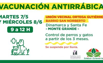 NUEVO OPERATIVO DE VACUNACIÓN ANTIRRÁBICA Y CONTROL VETERINARIO EN MONTE GRANDE