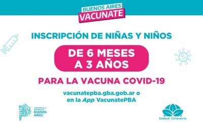 COMIENZA LA INSCRIPCIÓN DE NIÑAS Y NIÑOS DE 6 MESES A 3 AÑOS PARA LA VACUNA CONTRA EL COVID-19