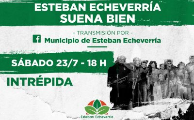 INTRÉPIDA EN ESTEBAN ECHEVERRÍA SUENA BIEN