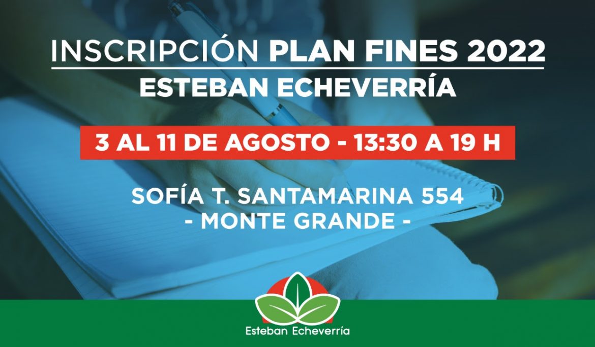 INSCRIPCIÓN AL PLAN FINES EN ESTEBAN ECHEVERRÍA