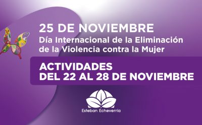 ACTIVIDADES EN EL MARCO DEL DÍA INTERNACIONAL DE LA NO VIOLENCIA CONTRA LA MUJER