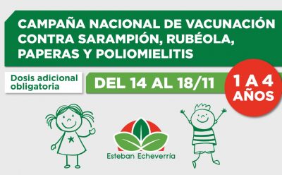 AVANZA LA CAMPAÑA NACIONAL DE VACUNACIÓN CONTRA SARAMPIÓN, RUBÉOLA, PAPERAS Y POLIOMIELITIS EN ESTEBAN ECHEVERRÍA