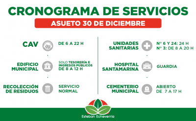 CRONOGRAMA DE SERVICIOS MUNICIPALES DURANTE EL ASUETO DEL VIERNES 30 DE DICIEMBRE