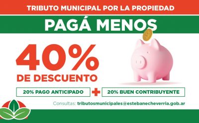 HASTA EL 40% DE DESCUENTO EN EL TRIBUTO MUNICIPAL POR LA PROPIEDAD