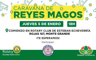 LOS REYES MAGOS VISITARÁN ESTEBAN ECHEVERRÍA