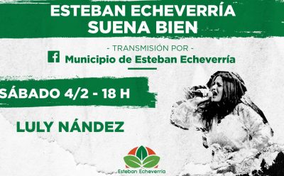 LULY NÁNDEZ LLEGA A ESTEBAN ECHEVERRÍA SUENA BIEN