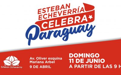 ESTEBAN ECHEVERRÍA CELEBRA PARAGUAY: ESTE DOMINGO SE REALIZARÁ UNA NUEVA EDICIÓN