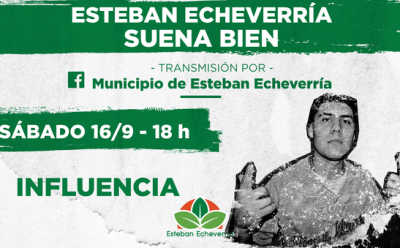 INFLUENCIA EN ESTEBAN ECHEVERRÍA SUENA BIEN