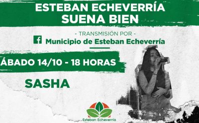 SASHA EN ESTEBAN ECHEVERRÍA SUENA BIEN