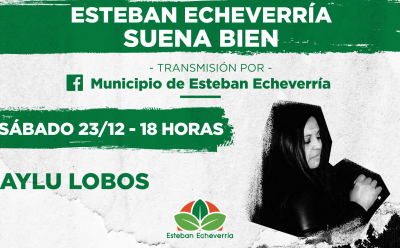 AYLU LOBOS EN ESTEBAN ECHEVERRÍA SUENA BIEN