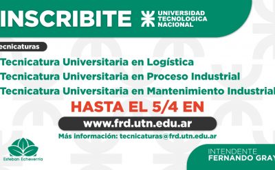CONTINÚAN LAS INSCRIPCIONES A LAS TECNICATURAS DE LA UTN