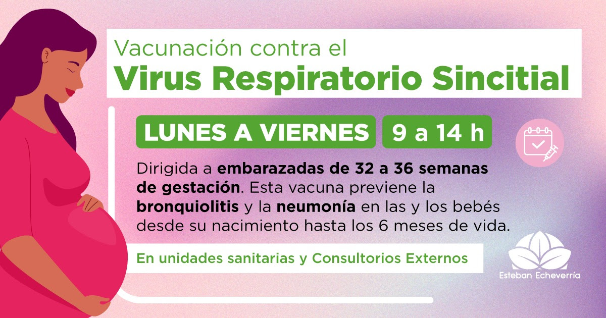 EL MUNICIPIO REALIZA OPERATIVOS DE VACUNACIÓN CONTRA EL VIRUS RESPIRATORIO SINCITIAL (VRS) PARA EMBARAZADAS