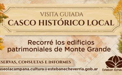 VISITAS GUIADAS AL CASCO HISTÓRICO DE MONTE GRANDE