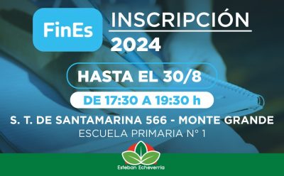 CONTINÚAN LAS INSCRIPCIONES AL PLAN FINES 2024 EN EL MUNICIPIO DE ESTEBAN ECHEVERRÍA