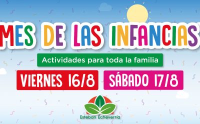 ESTEBAN ECHEVERRÍA FESTEJA EL MES DE LAS INFANCIAS