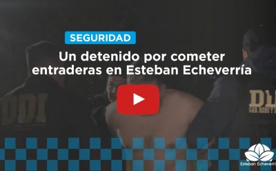 LA POLICÍA BONAERENSE DETUVO A UN HOMBRE QUE INTEGRABA UNA BANDA QUE COMETÍA ENTRADERAS EN ESTEBAN ECHEVERRÍA