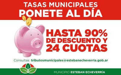 TASAS MUNICIPALES: SE EXTENDIÓ HASTA EL 31 DE DICIEMBRE LA MORATORIA CON DESCUENTOS DE HASTA UN 90% Y PLANES DE PAGO DE HASTA 24 CUOTAS