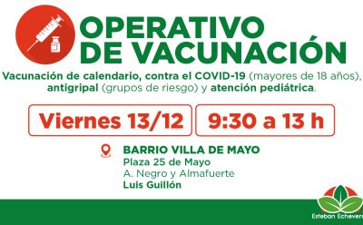 NUEVOS OPERATIVOS GRATUITOS DE VACUNACIÓN EN ESTEBAN ECHEVERRÍA