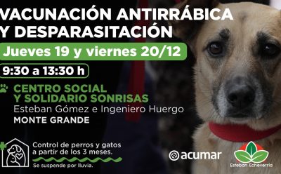 JORNADAS DE VACUNACIÓN ANTIRRÁBICA Y DESPARASITACIÓN EN MONTE GRANDE