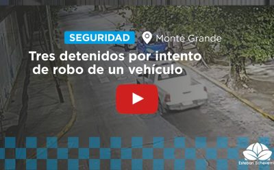 CON EL APOYO DEL CENTRO OPERATIVO DE MONITOREO, LA POLICÍA DETUVO A TRES HOMBRESQUE INTENTARON ROBAR UN AUTO EN MONTE GRANDE
