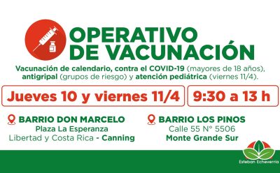 VACUNACIÓN EN MONTE GRANDE SUR Y CANNING