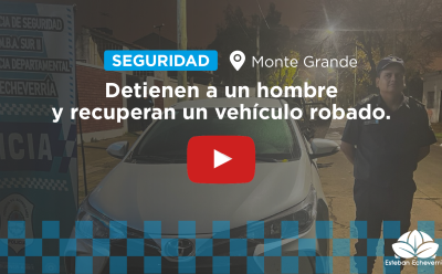 UN DETENIDO POR EL ROBO DE UN AUTOMÓVIL EN MONTE GRANDE