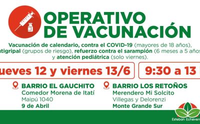OPERATIVOS DE VACUNACIÓN GRATUITA EN MONTE GRANDE SUR Y 9 DE ABRIL
