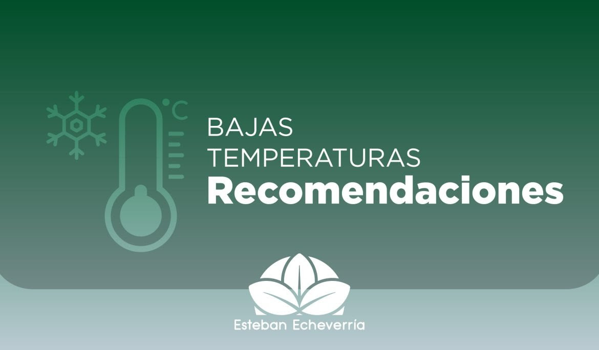 ANTE LAS BAJAS TEMPERATURAS, EL MUNICIPIO RECOMIENDA MEDIDAS DE PREVENCIÓN PARA LA COMUNIDAD