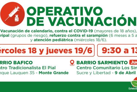 OPERATIVOS DE VACUNACIÓN GRATUITA EN MONTE GRANDE SUR Y 9 DE ABRIL