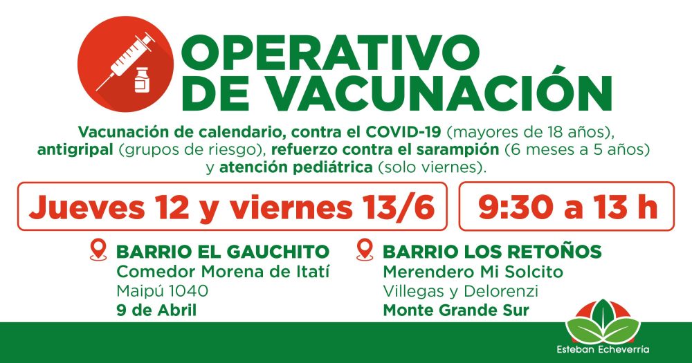 OPERATIVOS DE VACUNACIÓN GRATUITA EN MONTE GRANDE SUR Y 9 DE ABRIL