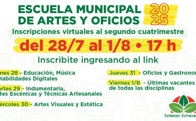 INSCRIPCIÓN A LOS CURSOS GRATUITOS DEL SEGUNDO CUATRIMESTRE EN LA ESCUELA MUNICIPAL DE ARTES Y OFICIOS DE ESTEBAN ECHEVERRÍA