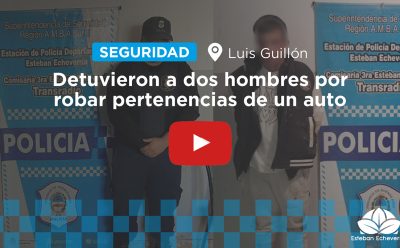 LUIS GUILLÓN: CON EL APOYO DEL COM, DETUVIERON A DOS PERSONAS POR EL ROBO DE PERTENENCIAS DE UN AUTO