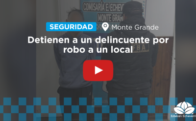 CON EL APOYO DEL COM, UNA PERSONA FUE DETENIDA DESPUÉS DE ROBAR UN COMERCIO EN MONTE GRANDE