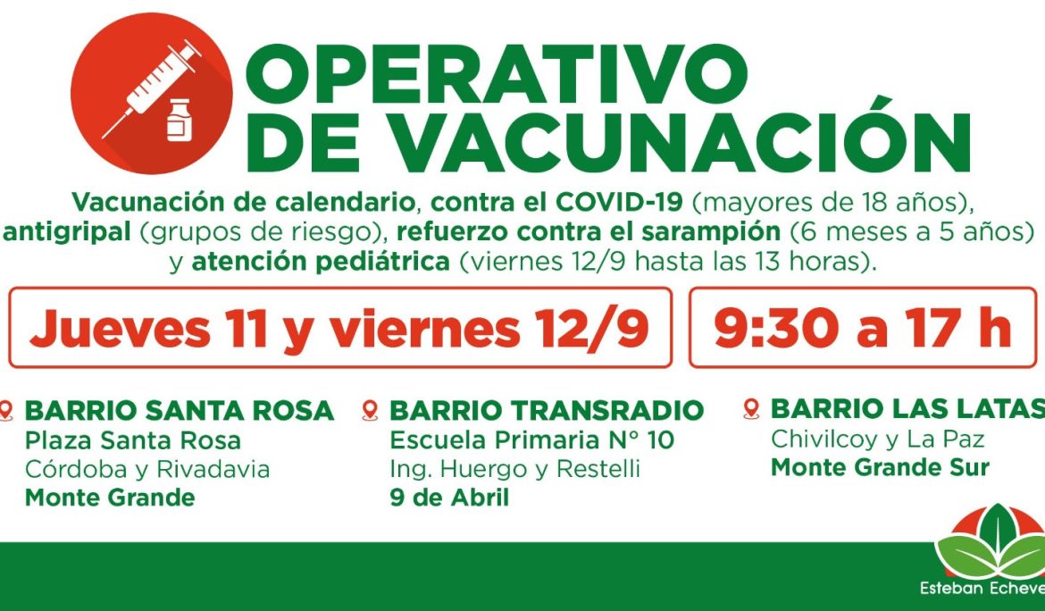 AVANZAN LOS OPERATIVOS GRATUITOS DE VACUNACIÓN EN ESTEBAN ECHEVERRÍA