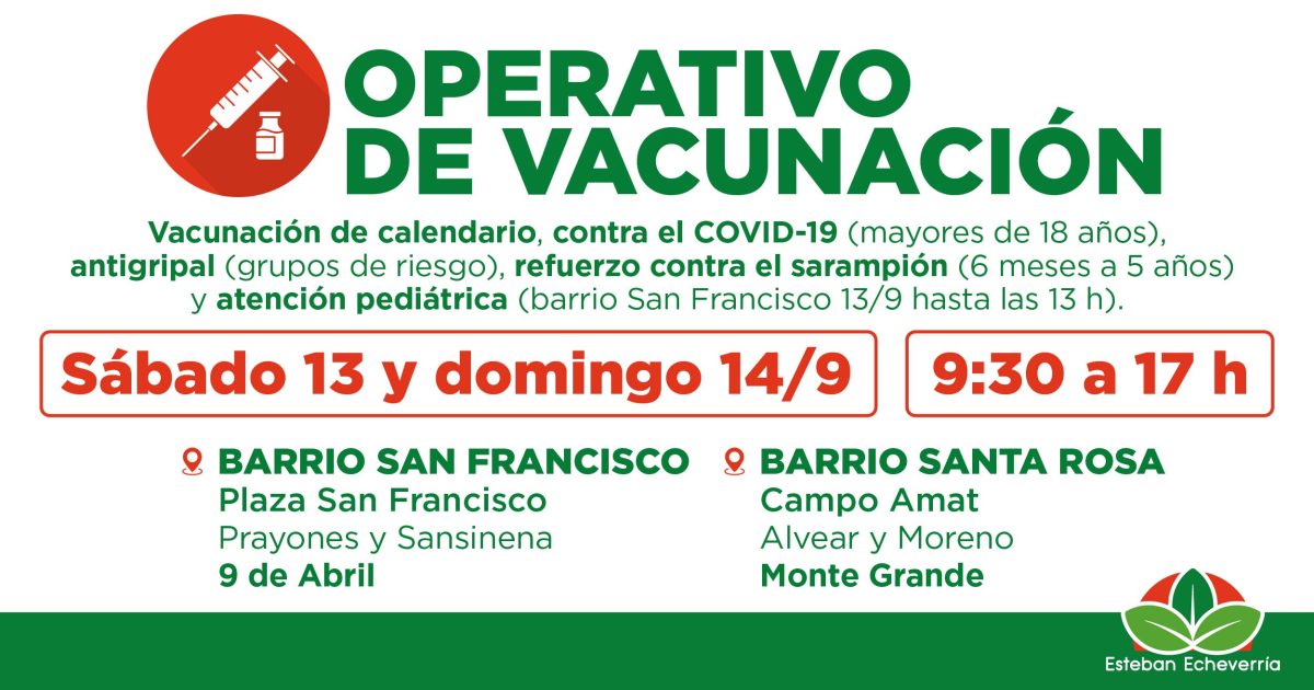 NUEVOS OPERATIVOS GRATUITOS DE VACUNACIÓN EN ESTEBAN ECHEVERRÍA