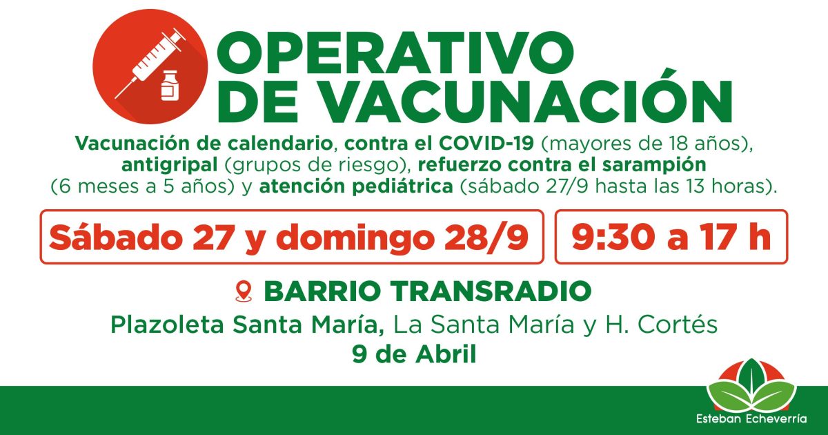 NUEVOS OPERATIVOS GRATUITOS DE VACUNACIÓN EN ESTEBAN ECHEVERRÍA