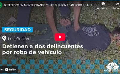 LUIS GUILLÓN: DOS DETENIDOS POR ROBO DE VEHÍCULO EN LA VÍA PÚBLICA