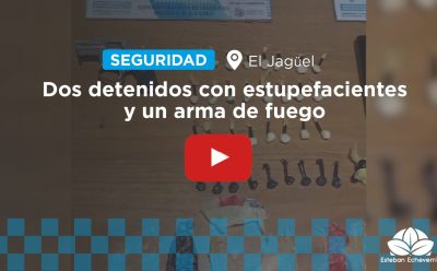 EL JAGÜEL: TRAS UN SEGUIMIENTO MEDIANTE LAS CÁMARAS DEL COM, DETUVIERON A DOS SUJETOS QUE INTENTABAN ESCAPAR CON ESTUPEFACIENTES Y UN ARMA DE FUEGO