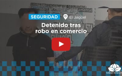 EL JAGÜEL: CON APOYO DE LAS CÁMARAS DEL COM, DETIENEN A UN HOMBRE POR ROBO EN UN COMERCIO