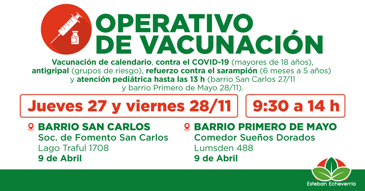 NUEVOS OPERATIVOS GRATUITOS DE VACUNACIÓN EN ESTEBAN ECHEVERRÍA